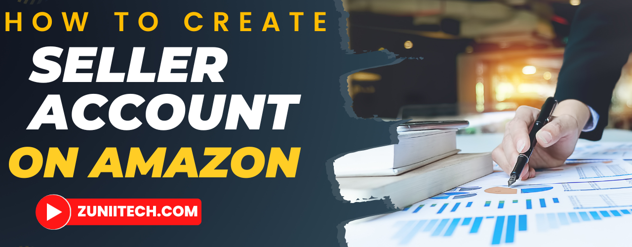 how to create seller account on amazon